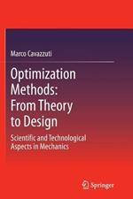 Optimization Methods: From Theory to  Design Scientific and Technological Aspects in Mechanics