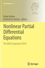 Nonlinear Partial Differential Equations: The Abel Symposium 2010