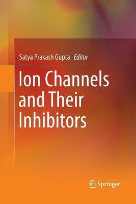 Ion Channels and Their Inhibitors - cover