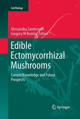 Edible Ectomycorrhizal Mushrooms: Current Knowledge and Future Prospects - cover