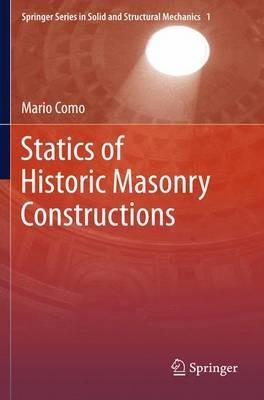 Statics of Historic Masonry Constructions - Mario Como - cover