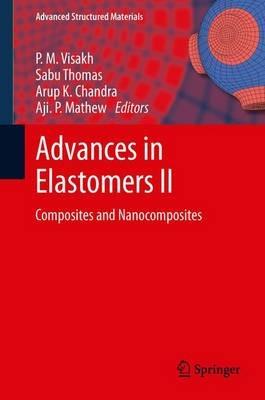 Advances in Elastomers II: Composites and Nanocomposites - cover