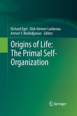 Origins of Life: The Primal Self-Organization - cover