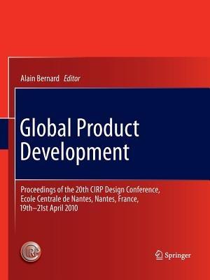 Global Product Development: Proceedings of the 20th CIRP Design Conference, Ecole Centrale de Nantes, Nantes, France, 19th-21st April 2010 - cover