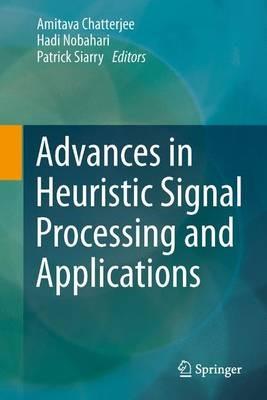 Advances in Heuristic Signal Processing and Applications - cover