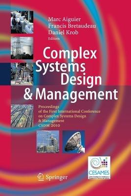 Complex Systems Design & Management: Proceedings of the First International Conference on Complex Systems Design & Management CSDM 2010 - cover