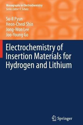 Electrochemistry of Insertion Materials for Hydrogen and Lithium - Su-Il Pyun,Heon-Cheol Shin,Jong-Won Lee - cover