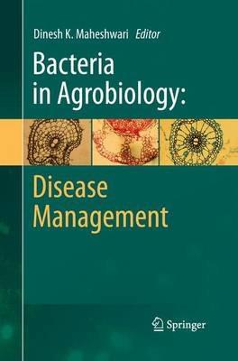 Bacteria in Agrobiology: Disease Management - cover