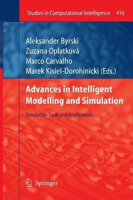 Advances in Intelligent Modelling and Simulation: Simulation Tools and Applications - cover