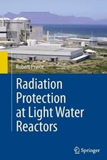 Radiation Protection at Light Water Reactors
