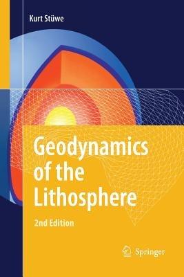 Geodynamics of the Lithosphere: An Introduction - Kurt Stuwe - cover
