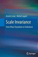 Scale Invariance: From Phase Transitions to Turbulence