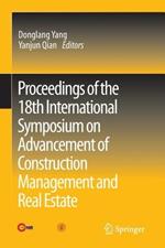 Proceedings of the 18th International Symposium on Advancement of Construction Management and Real Estate