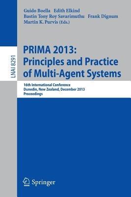PRIMA 2013: Principles and Practice of Multi-Agent Systems: 16th International Conference, Dunedin, New Zealand, December 1-6, 2013. Proceedings - cover