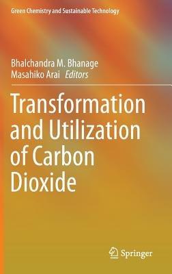 Transformation and Utilization of Carbon Dioxide - cover