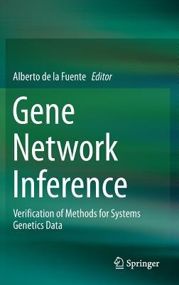 Gene Network Inference: Verification of Methods for Systems Genetics Data - cover