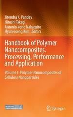 Handbook of Polymer Nanocomposites. Processing, Performance and Application: Volume C: Polymer Nanocomposites of Cellulose Nanoparticles