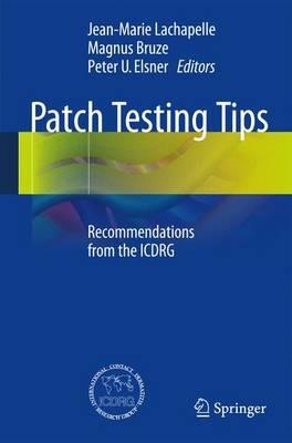 Patch Testing Tips: Recommendations from the ICDRG - cover