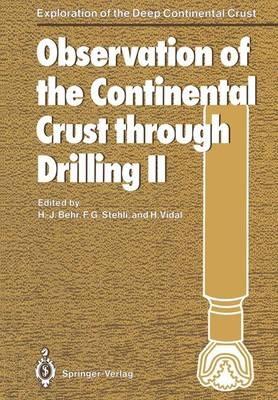 Observation of the Continental Crust through Drilling II: Proceedings of the International Symposium held in Seeheim, October 3–6, 1985 - cover