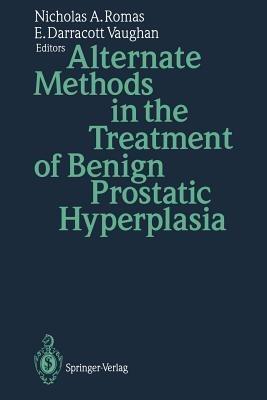 Alternate Methods in the Treatment of Benign Prostatic Hyperplasia - cover