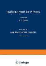 Low Temperature Physics II / Kältephysik II