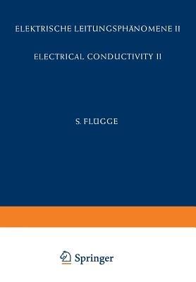 Electrical Conductivity II / Elektrische Leitungsphänomene II - O. Madelung,A. B. Lidiard,J. M. Stevels - cover