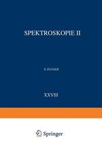 Spektroskopie II / Spectroscopy II