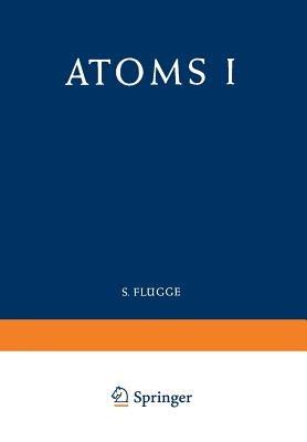 Atoms I / Atome I - E. Richard Cohen,Jesse W. M. DuMond,H. A. Bethe - cover