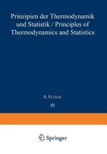 Prinzipien der Thermodynamik und Statistik / Principles of Thermodynamics and Statistics