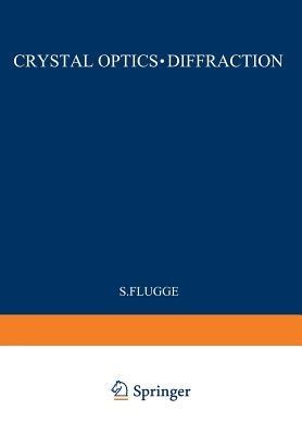 Kristalloptik · Beugung / Crystal Optics · Diffraction - S. Flügge - cover
