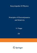 Principles of Electrodynamics and Relativity / Prinzipien der Elektrodynamik und Relativitätstheorie