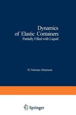 Dynamics of Elastic Containers: Partially Filled with Liquid
