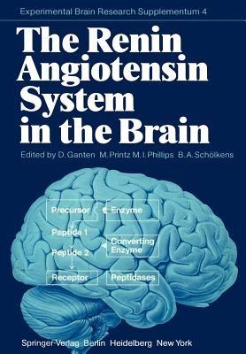 The Renin Angiotensin System in the Brain: A Model for the Synthesis of Peptides in the Brain - cover