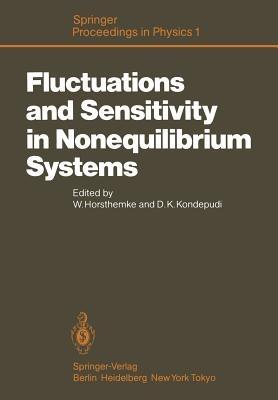 Fluctuations and Sensitivity in Nonequilibrium Systems: Proceedings of an International Conference, University of Texas, Austin, Texas, March 12–16, 1984 - cover