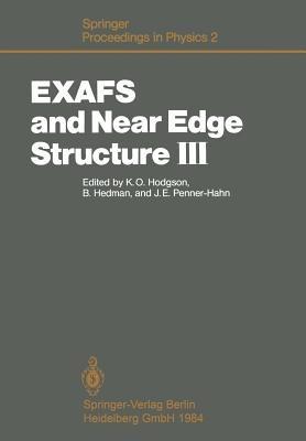 EXAFS and Near Edge Structure III: Proceedings of an International Conference, Stanford, CA, July 16–20, 1984 - cover