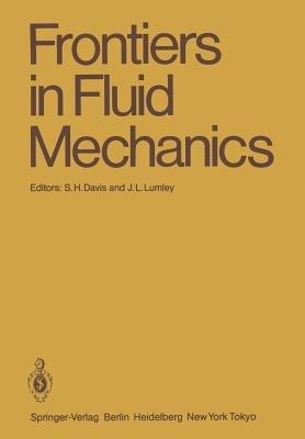 Frontiers in Fluid Mechanics: A Collection of Research Papers Written in Commemoration of the 65th Birthday of Stanley Corrsin - cover