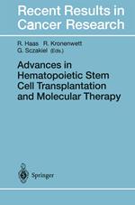 Advances in Hematopoietic Stem Cell Transplantation and Molecular Therapy