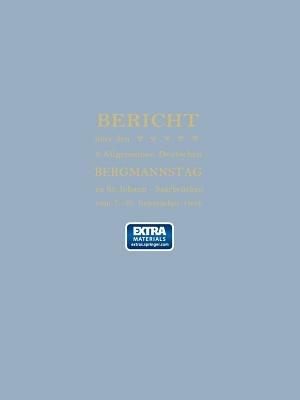Bericht über den 9. Allgemeinen Deutschen Bergmannstag - St. Johann - cover