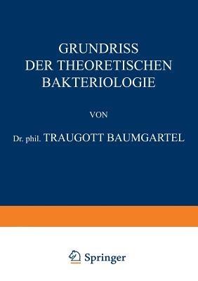 Grundriss der Theoretischen Bakteriologie - Traugott Baumgärtel - cover