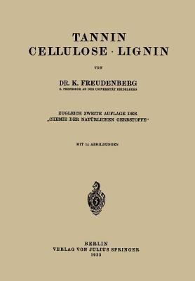 Tannin Cellulose · Lignin - K. Freudenberg - cover