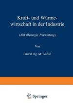 Kraft- und Wärmewirtschaft in der Industrie: Abfallenergie -Verwertung