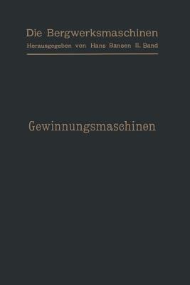 Gewinnungsmaschinen - Arthur Gerke,Leo Herwegen,Otto Pütz - cover