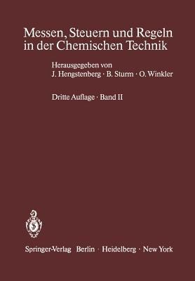 Messen, Steuern und Regeln in der Chemischen Technik: Band II Betriebsmeßtechnik II Messung von Stoffeigenschaften und Konzentrationen (Physikalische Analytik) - cover