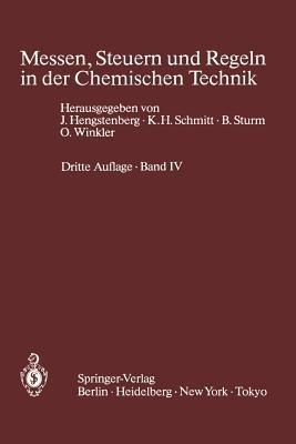 Messen, Steuern und Regeln in der Chemischen Technik: Band IV Meßwertverarbeitung zur Prozeßführung II (Digitale Verfahren) - cover
