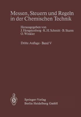 Messen, Steuern und Regeln in der Chemischen Technik: Band V Projektieren und Betreiben von Meß-, Steuer- und Regelsystemen - cover