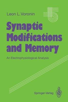Synaptic Modifications and Memory: An Electrophysiological Analysis - Leon L. Voronin - cover