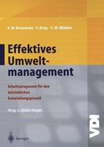Effektives Umweltmanagement: Arbeitsprogramm für den betrieblichen Entwicklungsprozeß