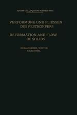 Deformation and Flow of Solids / Verformung und Fliessen des Festkörpers: Colloquium Madrid September 26–30, 1955 / Kolloquium Madrid 26. bis 30. September 1955
