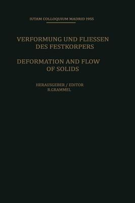 Deformation and Flow of Solids / Verformung und Fliessen des Festkörpers: Colloquium Madrid September 26–30, 1955 / Kolloquium Madrid 26. bis 30. September 1955 - cover