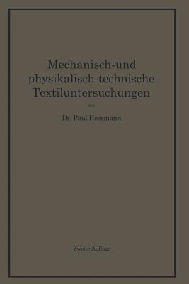 Mechanisch- und physikalisch-technische Textiluntersuchungen - Paul Heermann - cover